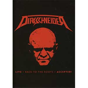 Dirkschneider – Live – Back To The Roots – Accepted!