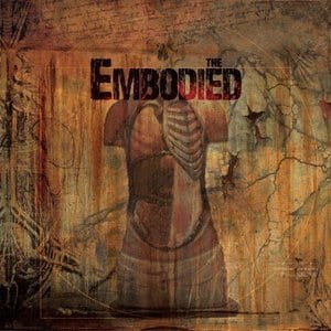 The Embodied – The Embodied