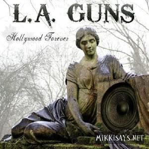 L.A. Guns – Hollywood Forever