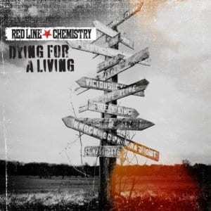 Red Line Chemistry – Dying For A Living