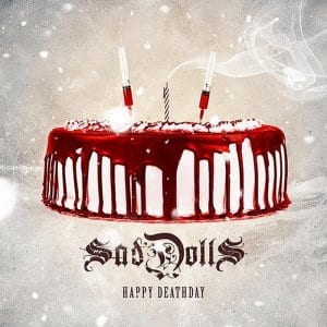 SadDolls – Happy Deathday