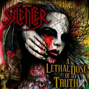 Sylencer – A Lethal Dose Of Truth