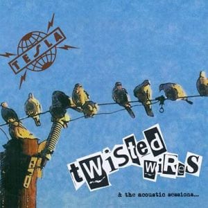 Tesla – Twisted Wires & The Acoustic Sessions