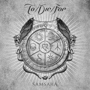 To/Die/For – Samsara