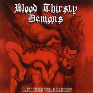 Blood Thirsty Demons – Let The War Begin