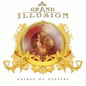 Grand Illusion – Prince Of Paupers