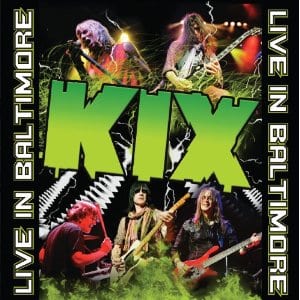 Kix – Live in Baltimore