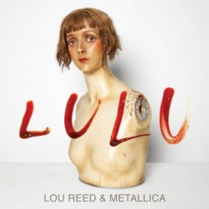 Lou Reed – Metallica – Lulu
