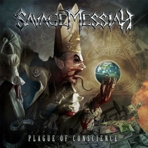 Savage Messiah – Plague Of Conscience