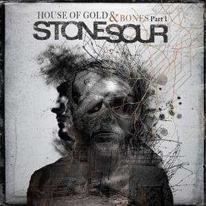 Stone Sour – House Of Gold And Bones Pt.1