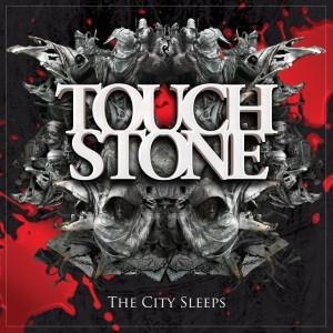 TouchStone – The City Sleeps