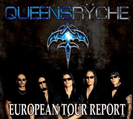 Queensrÿche European Tour Report