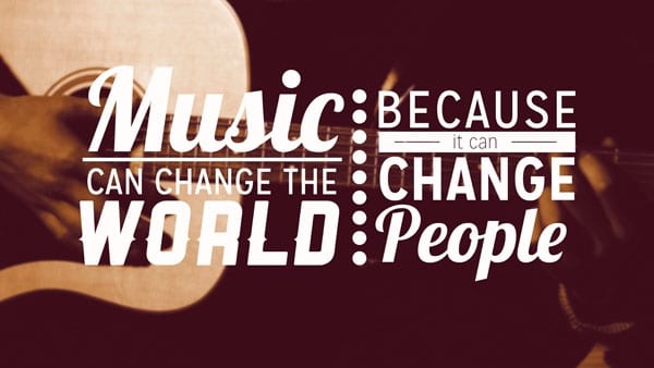 CAN MUSIC CHANGE THE WORLD?