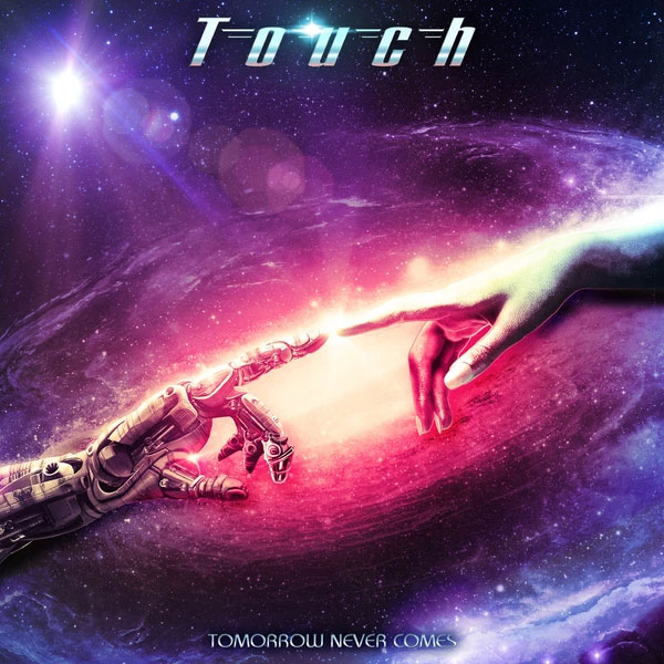 Touch Tomorrow Never Comes