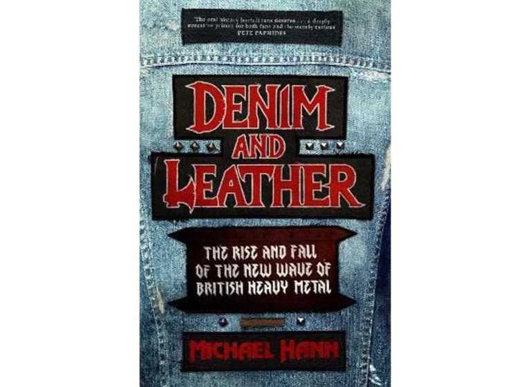 Denim And Leather: The Rise And Fall Of The NWOBHM – Michael Hann