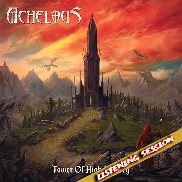 Listening Session/Προακρόαση: Achelous – Tower Of High Sorcery