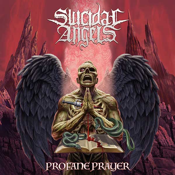 Suicidal Angels – Profane Prayer